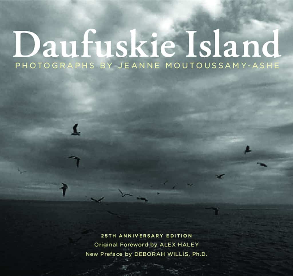 Daufuskie Island, 25th Anniversary Edition
By Jeanne Moutoussamy-Ashe
