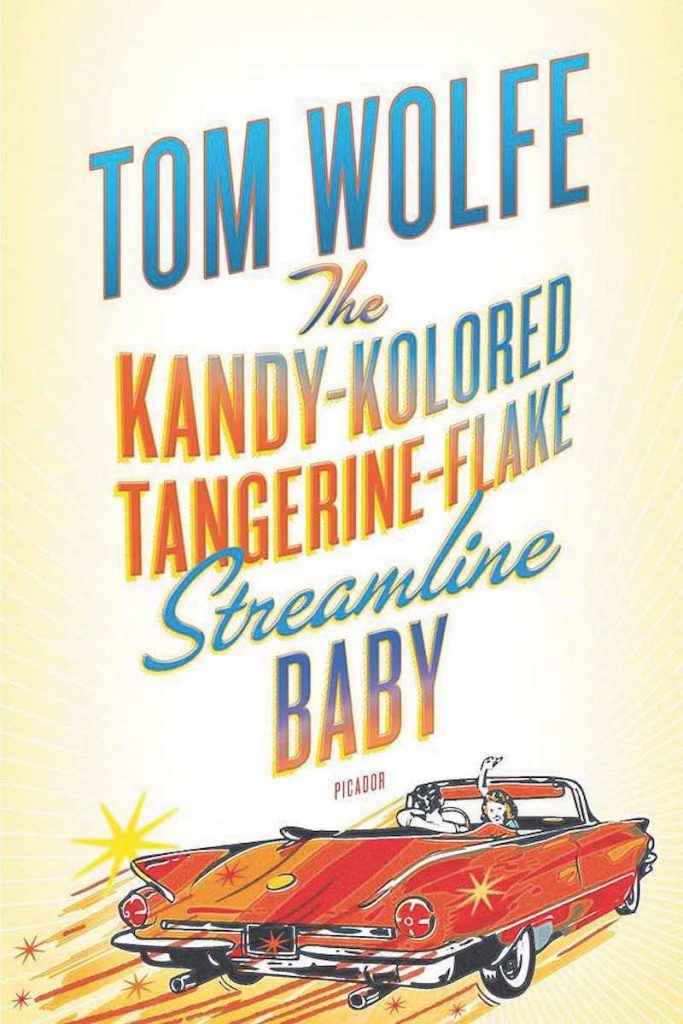 The Kandy-Kolored Tangerine-Flake Streamline Baby By Tom Wolfe Book Cover