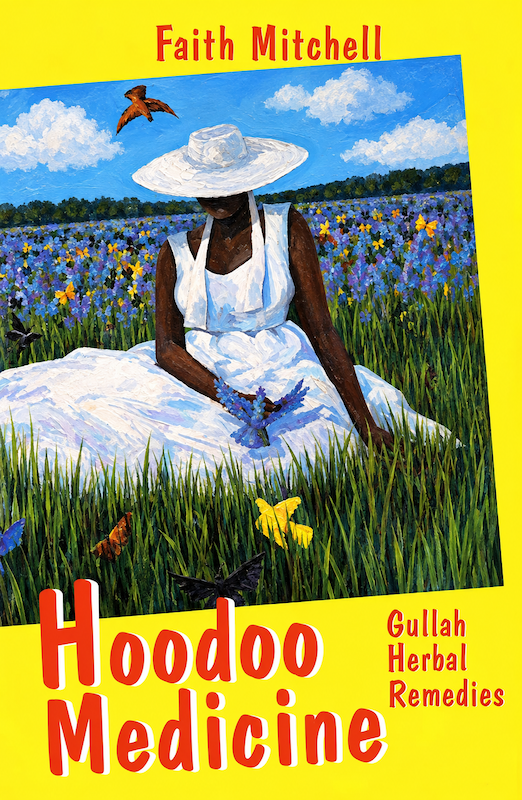 Cover of Hoodoo Medicine: Gullah Herbal Remedies